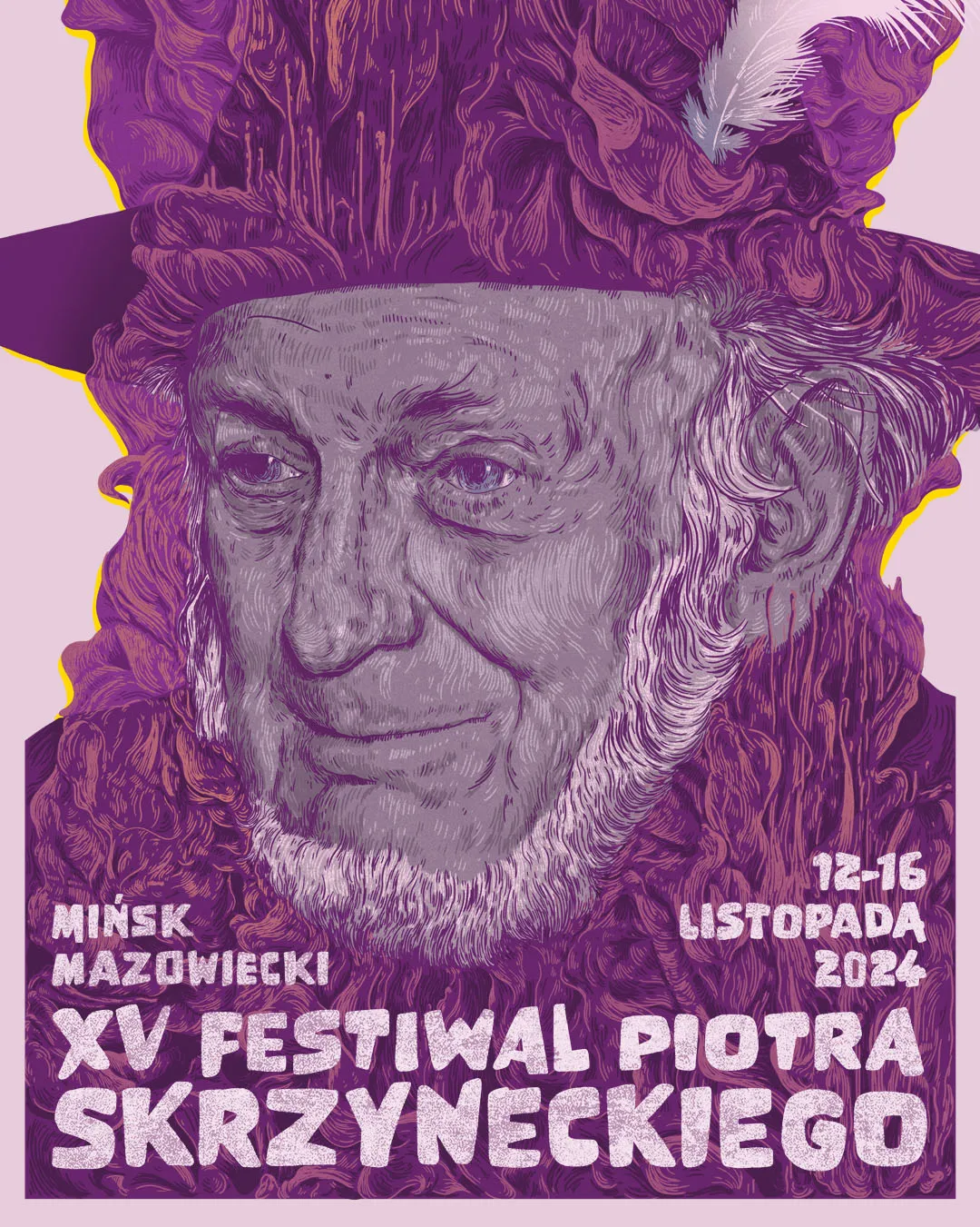 Ilustracja portretu starszego mężczyzny w kapeluszu z piórem, z napisem informującym o XV Festiwalu Piotra Skrzyneckiego w Mińsku Mazowieckim, 12-16 listopada 2024.