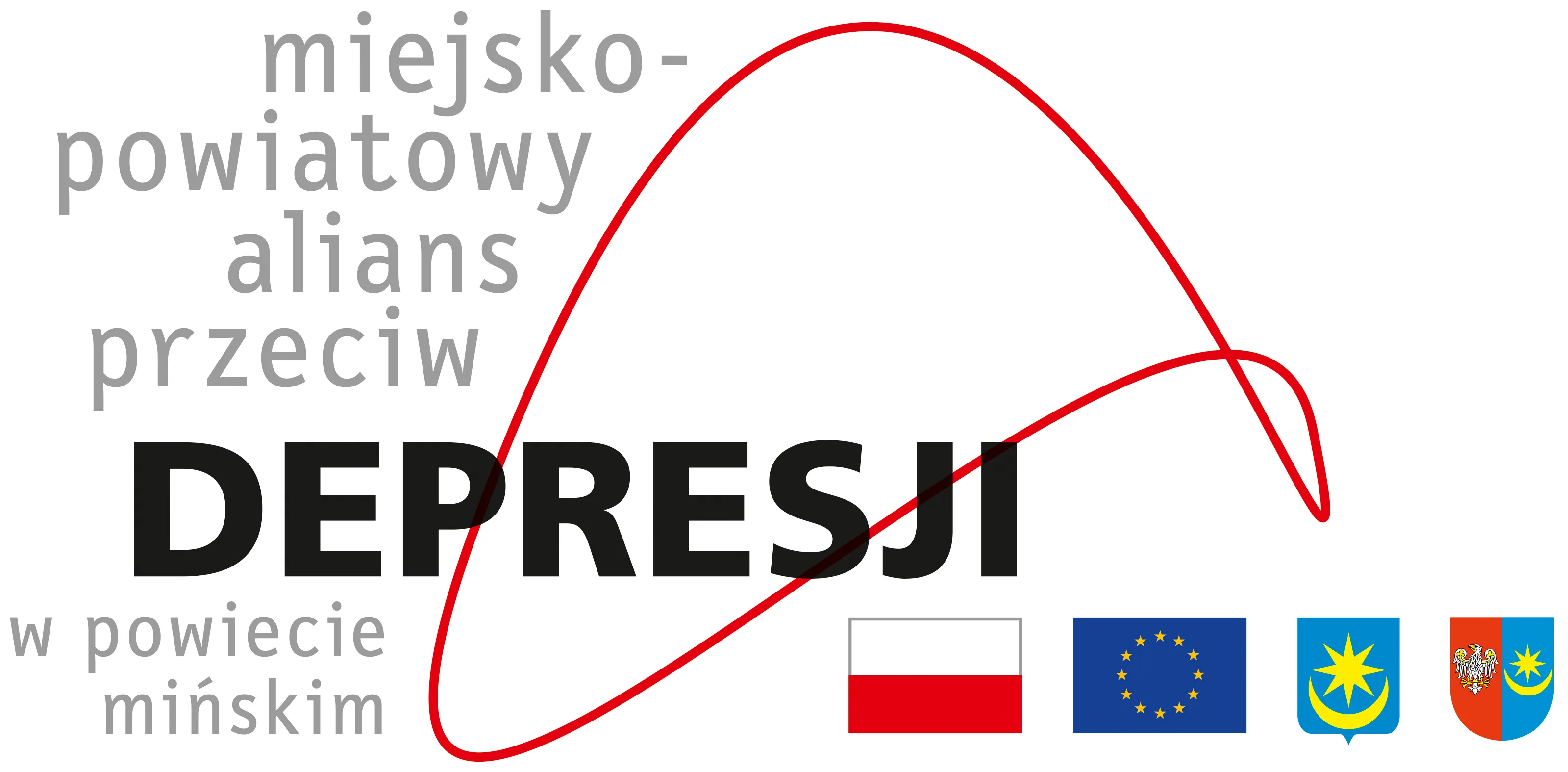 Napis „miejskopowiatowy alians przeciw DEPREJSJI w powiecie mińskim” oraz cztery flagi: Polski, Unii Europejskiej i dwóch herbów.