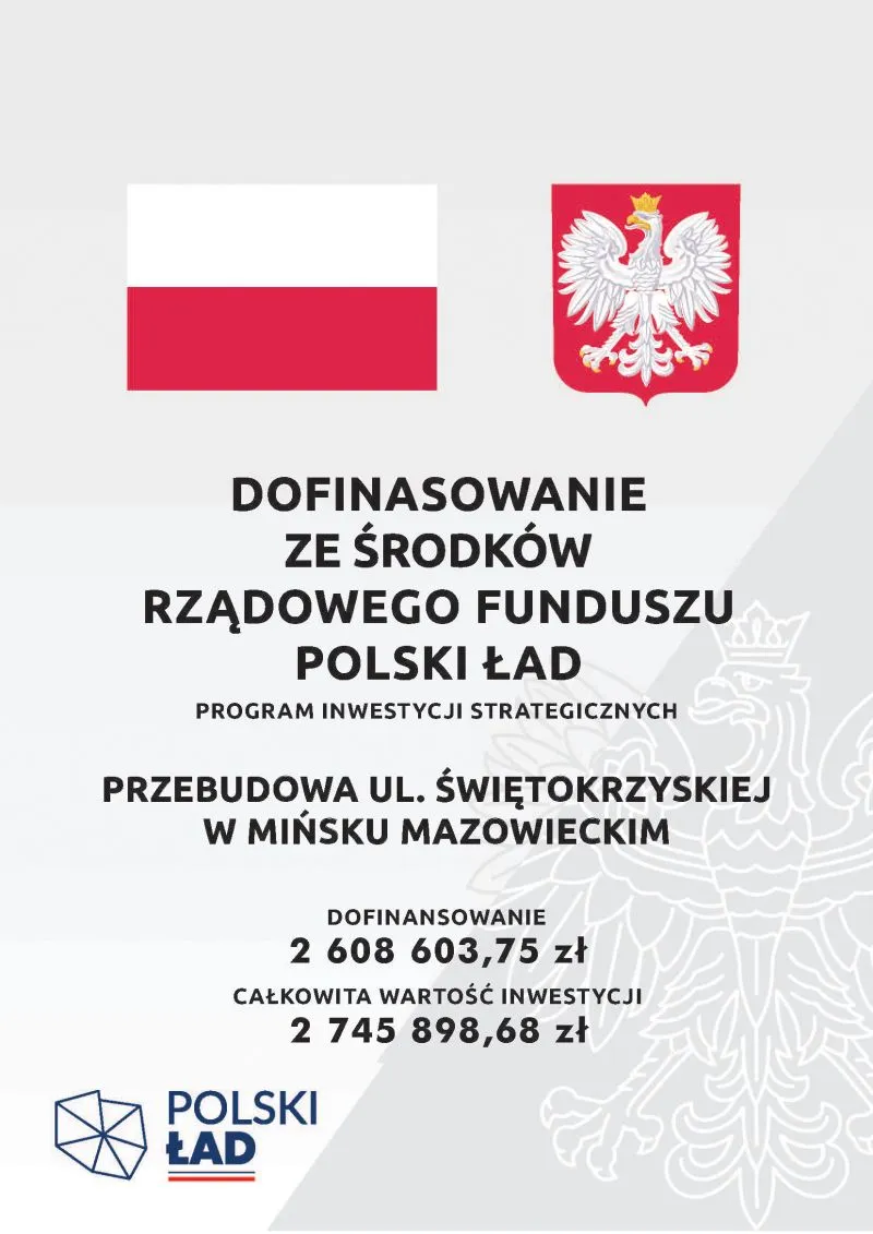 Flaga Polski, godło Polski, informacja o dofinansowaniu rządowym na przebudowę ulicy Świętokrzyskiej w Mińsku Mazowieckim z kwotami dofinansowania i całkowitej wartości inwestycji oraz logo Polski Ład.