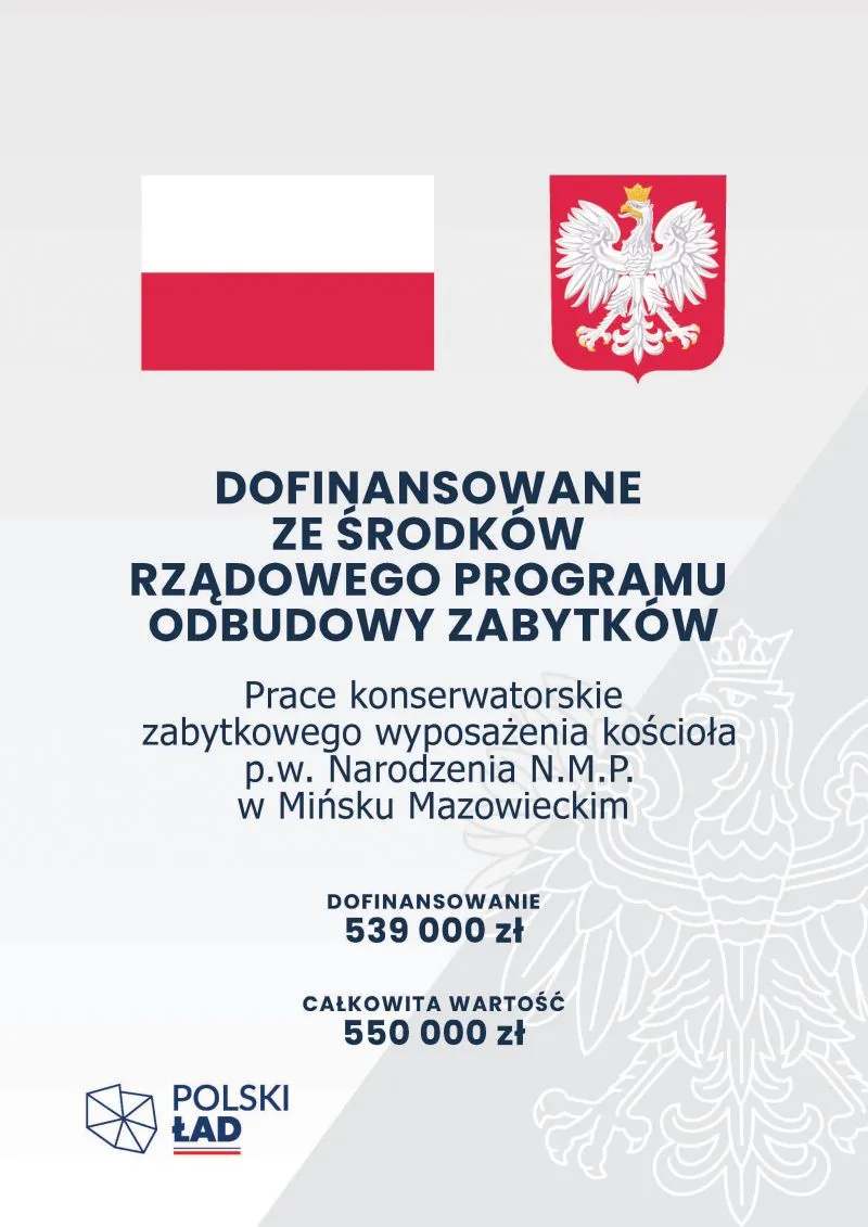 Flaga Polski i godło Polski obok siebie nad tekstem informującym o dofinansowaniu prac konserwatorskich kościoła p.w. Narodzenia N.M.P. w Mińsku Mazowieckim wraz z kwotami dofinansowania i całkowitej wartości.