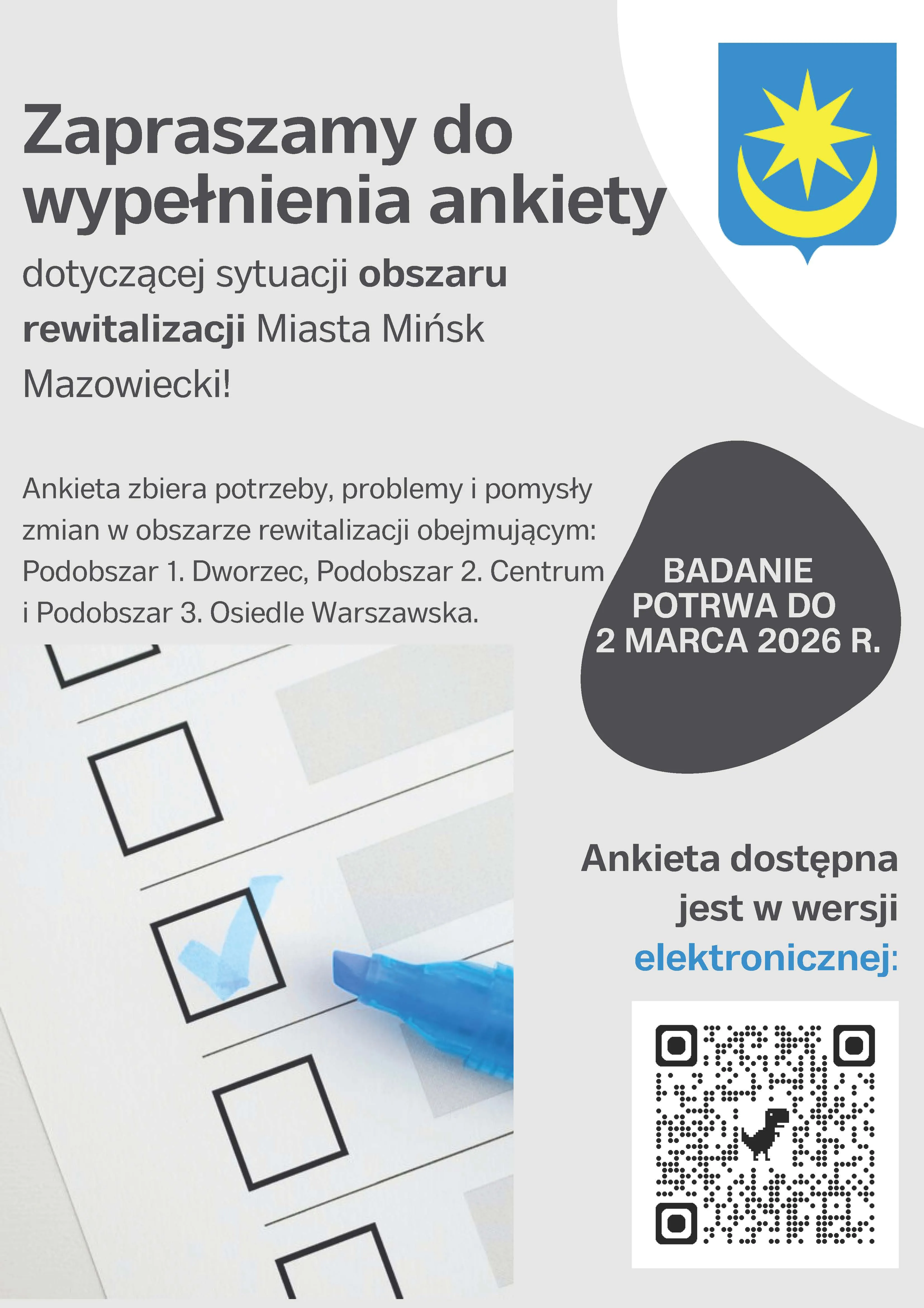 Plakat zachęcający do udziału w ankiecie o rewitalizacji miasta. W prawym górnym rogu herb na niebieskim tle. Po lewej obraz listy kontrolnej z niebieskim długopisem i zaznaczonym polem. Po prawej ciemny pękaty kształt z informacją o terminie, pod nim kod QR na jasnoszarym tle.