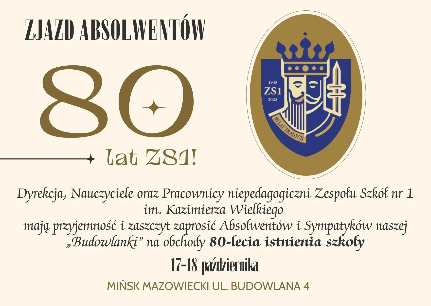Jasne, kremowe tło. Po lewej stronie duża, złota liczba 80. Po prawej stronie, w owalnej tarczy, umieszczono herb szkoły w kolorach złotym i niebieskim. Poniżej znajduje się tekst zaproszenia.