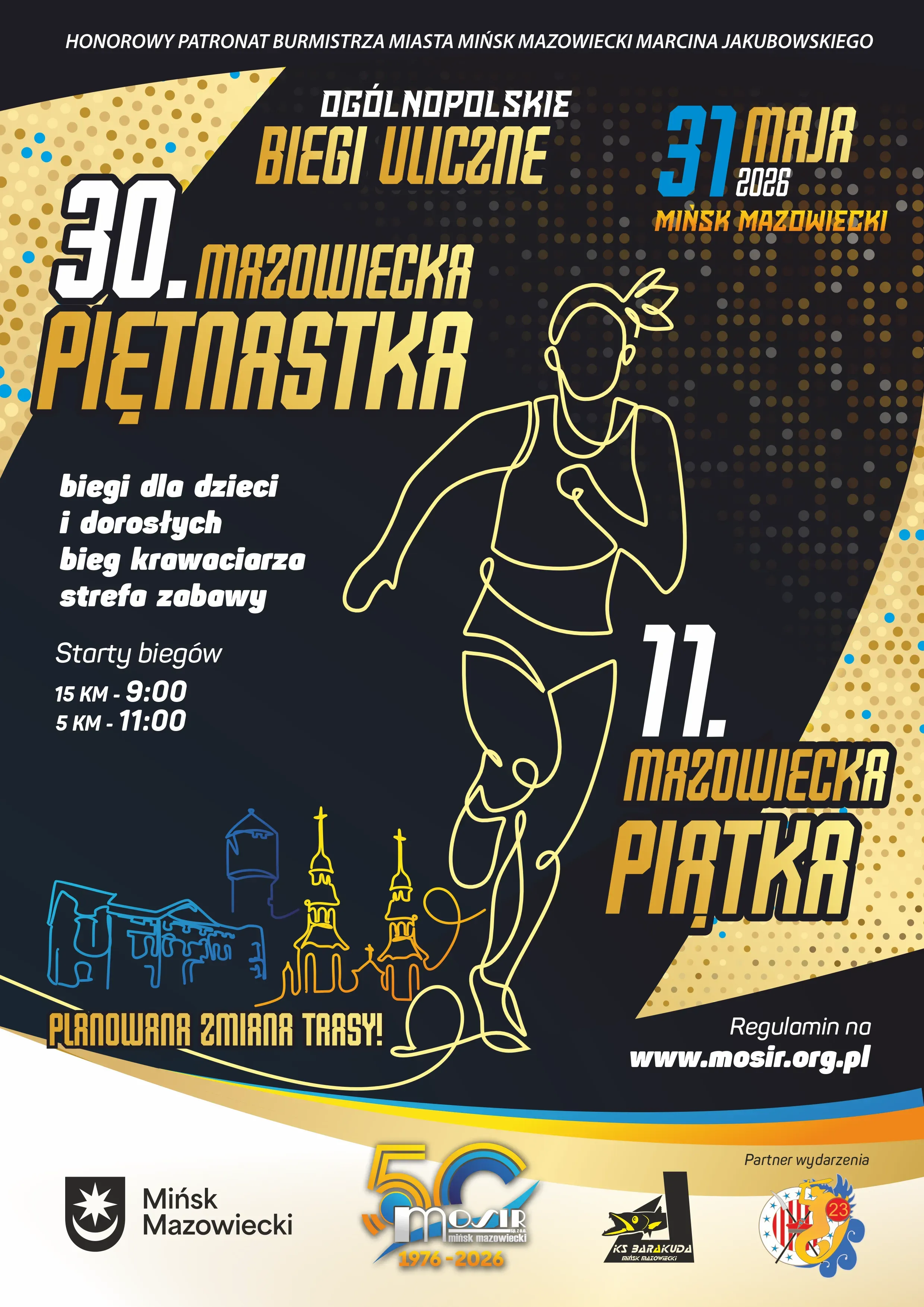 Kliknięcie powiększy obraz. Tło ciemne z geometrycznymi złotymi narożnikami i wzorem kropek. Duży żółty nagłówek po lewej stronie. Stylizowana, ciągłą linią narysowana kobieta biegnie po prawej stronie. W prawym górnym rogu widoczna data wydarzenia. Po lewej informacje o dystansach i godzinach startu. U dołu konturowe szkice miejskiej zabudowy i rząd logotypów sponsorów.